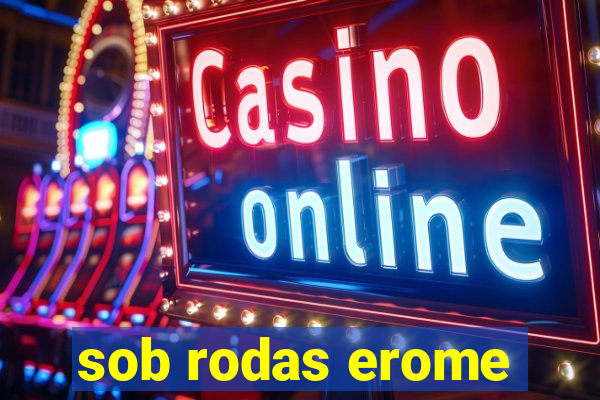 sob rodas erome